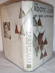 Olgivanna Lloyd Wright / The Roots Of Life 1st Edition 1963. Fixed Price $99.00.