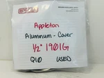 Appleton Electric App 190ig 1/2 Aluminum Cover Pack Of 10 Used. Fixed Price $54.55.