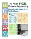 The Art Of Pcb Reverse Engineering: Unravelling Beauty Original Desig. Fixed Price $75.80.