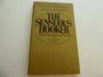 The Sensuous Hooker 1972 W.d. Sprague, Ph.d. Why Hookers Do It Better. Fixed Price $19.95.