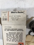 Black & Decker High Speed Hole Saw 21781 1-1/4". Fixed Price $25.00.